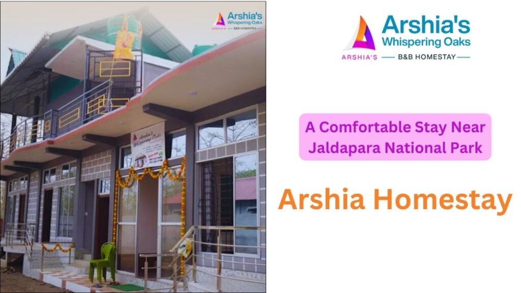 Arshia Homestay A Comfortable Stay Near Jaldapara National Park